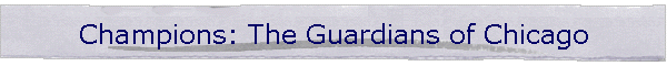 Champions: The Guardians of Chicago